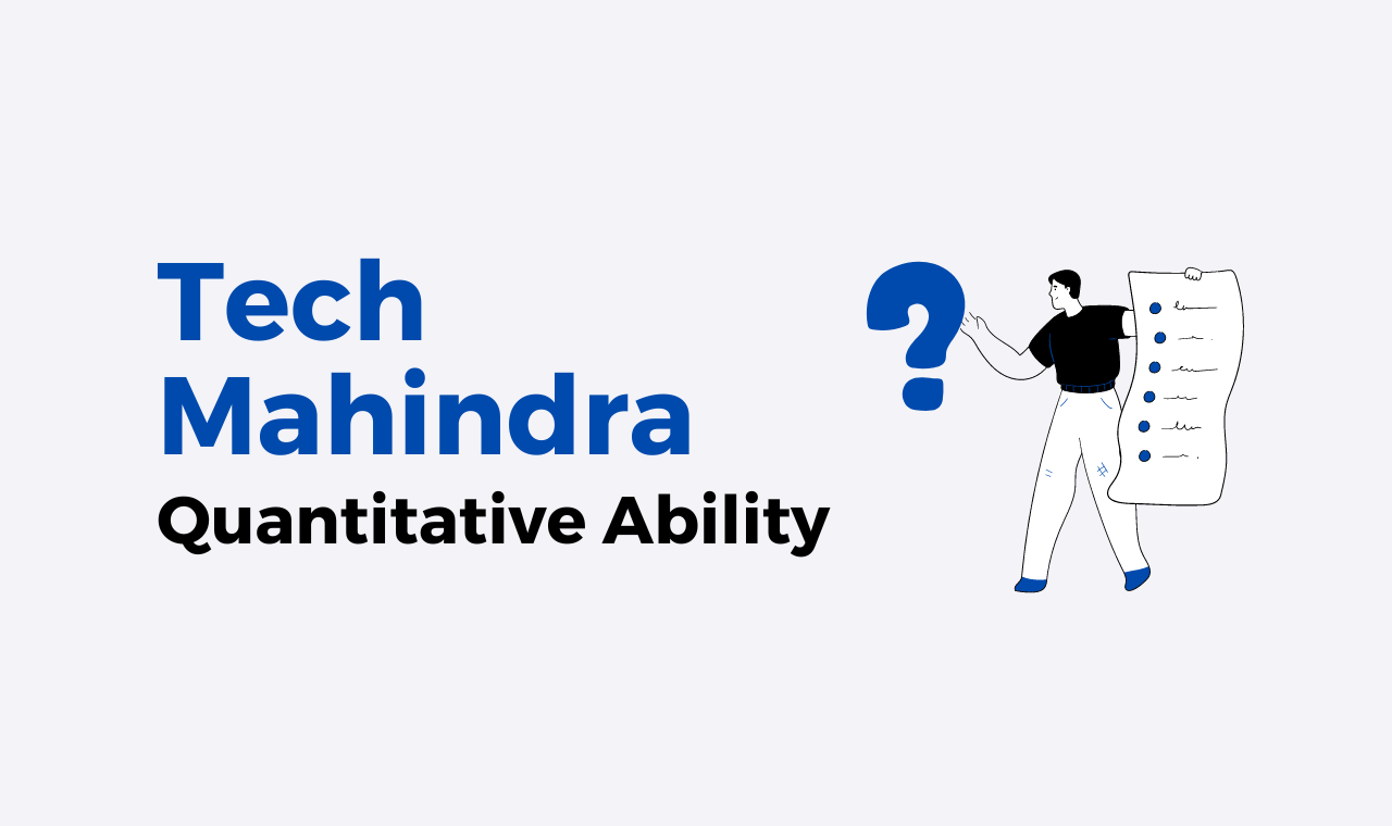 Tech Mahindra Quantitative Ability Previous Year Questions